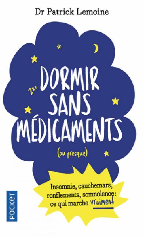 Livrenpoche : Dormir sans médicament... ou presque - Dr Patrick Lemoine - Livre