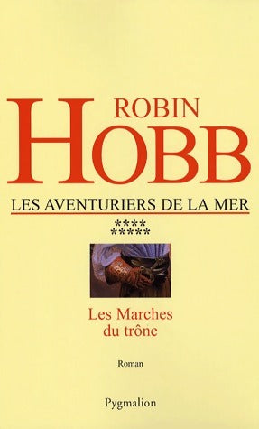 Livrenpoche : Les aventuriers de la mer Tome IX : Les marches du trône - Robin Hobb - Livre