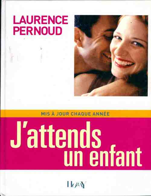 Livrenpoche : J'attends un enfant - Pernoud Laurence - Livre