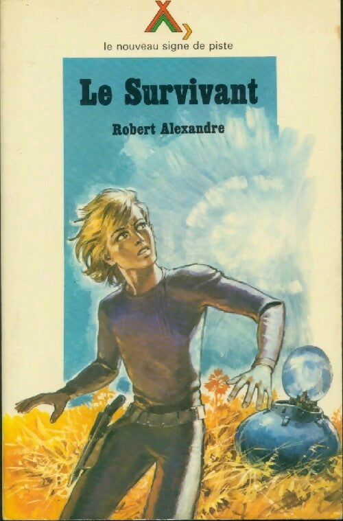 Livrenpoche : Le Survivant - Robert Alexandre - Livre