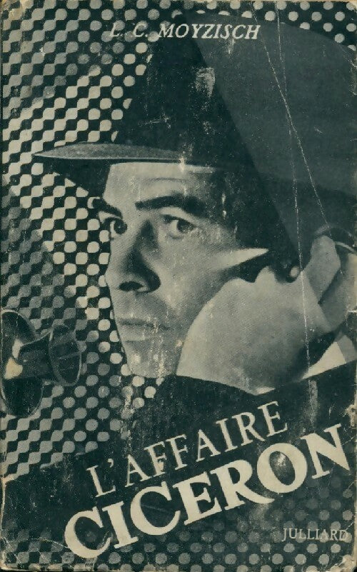 Livrenpoche : L'affaire Cicéron - L.-C. Moyzisch - Livre