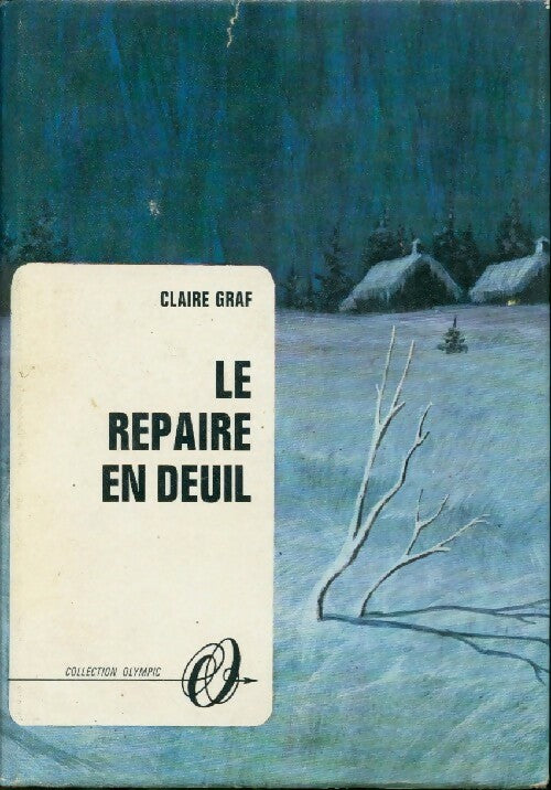 Le repaire en deuil - Claire Graf - Livre