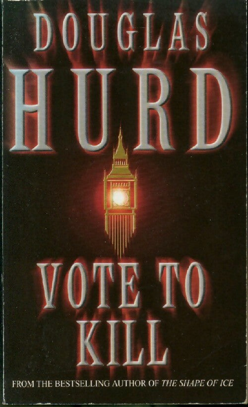 Livrenpoche : Vote to kill - Douglas Hurd - Livre