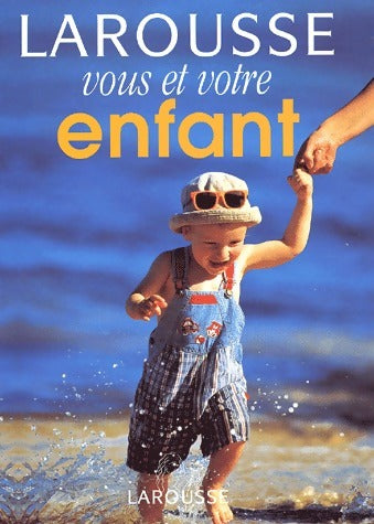 Livrenpoche : Vous et votre enfant - Jacques Schmitz - Livre
