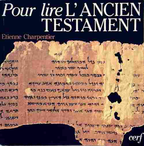 Livrenpoche : Pour lire l'ancien et le nouveau Testament - Etienne Charpentier - Livre