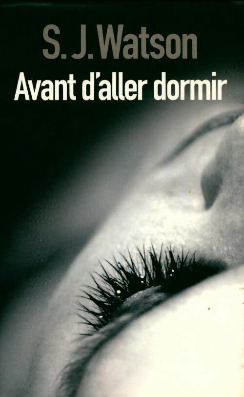 Livrenpoche : Avant d'aller dormir - S. J. Watson - Livre