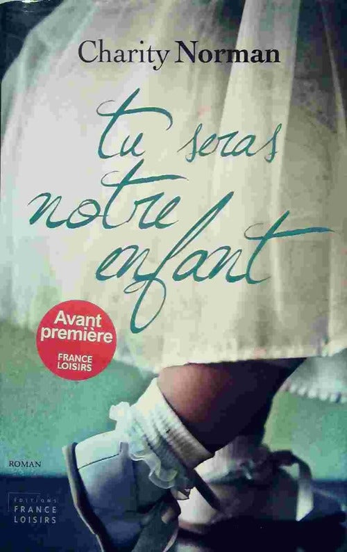 Livrenpoche : Tu seras notre enfant - Charity Norman - Livre