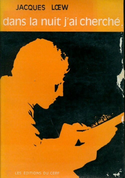 Livrenpoche : Dans la nuit j'ai cherché - Jacques Loew - Livre