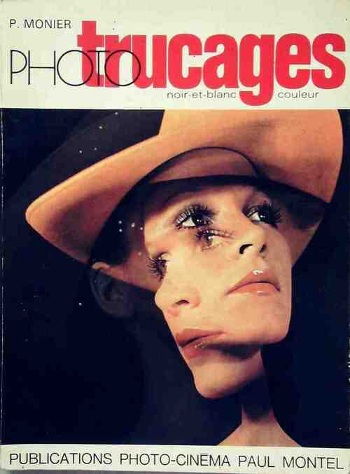 Livrenpoche : Photo trucages... - Pierre Monier - Livre