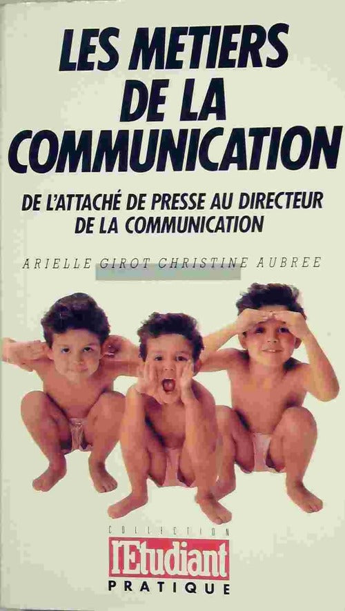 Les métiers de la communication (2011-2012) - Christine Aubrée -  L'étudiant pratique - Livre