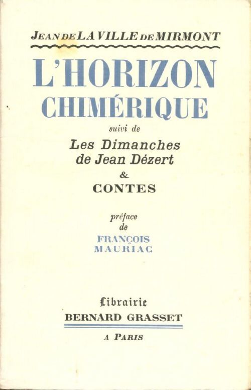 L'horizon chimérique - Jean De La Ville de Mirmont - Livre