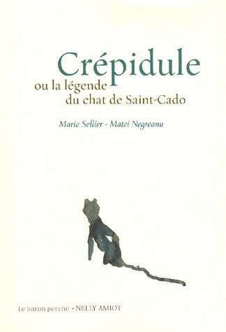 Livrenpoche : Crépidule ou la légende du chat de Saint-Cado - Marie Sellier - Livre