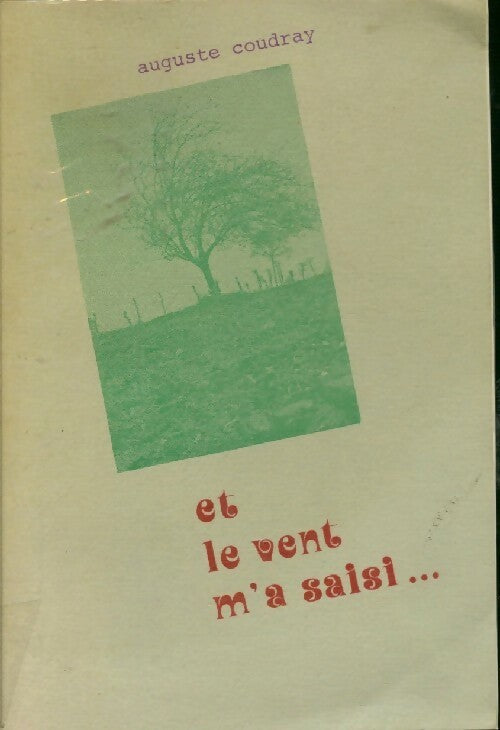 Livrenpoche : Et le vent m'a saisi... - Auguste Coudray - Livre