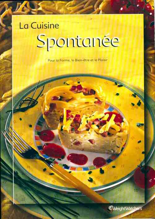 Livrenpoche : La cuisine spontanée - Weight Watchers - Livre