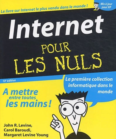 Livrenpoche : Internet pour les nuls - Carol Baroudi - Livre