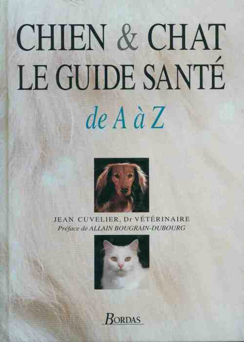 Livrenpoche : Chien et chat. Le guide santé de A à Z - Jean Cuvelier - Livre
