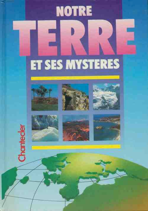 Livrenpoche : Notre terre et ses mystères - Collectif - Livre
