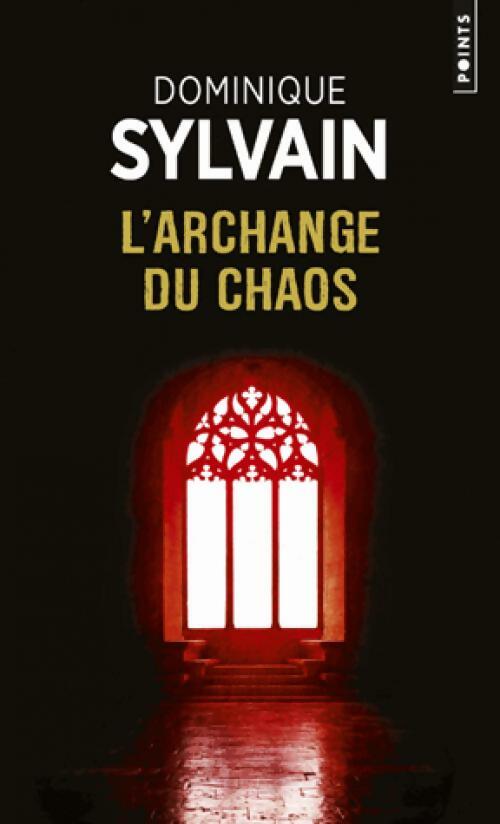 Livrenpoche : L'Archange du chaos - Dominique Sylvain - Livre