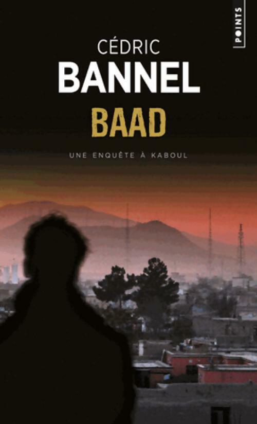 Livrenpoche : Baad - Cédric Bannel - Livre