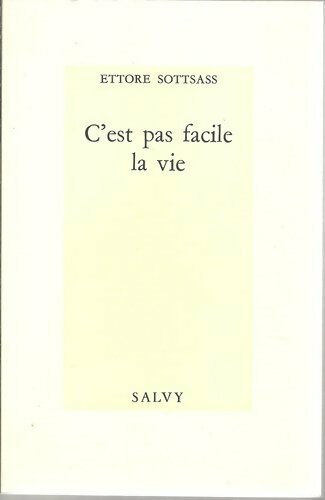 Livrenpoche : C'est pas facile la vie - Ettore Sottsass - Livre