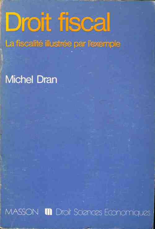 Livrenpoche : Droit fiscal - Michel Dran - Livre