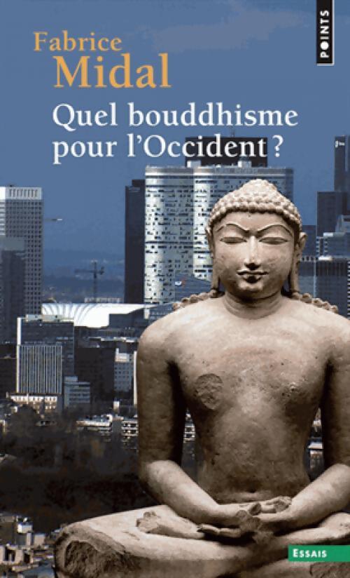 Quel bouddhisme pour l'Occident ? - Fabrice Midal - Livre