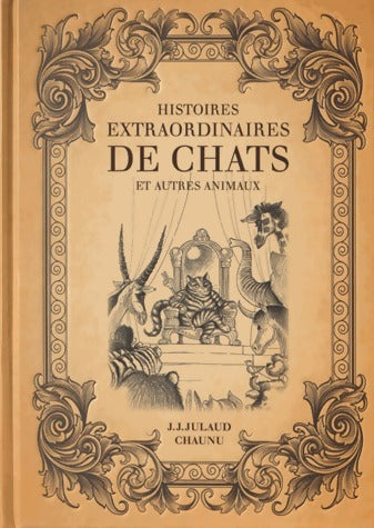 Livrenpoche : Histoires extraordinaires de chats et autres animaux - Jean-Joseph Julaud - Livre