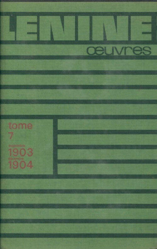 Livrenpoche : Oeuvres Tome VII : Septembre 1903 - Décembre 1904 - Vladimir Illitch Lénine - Livre