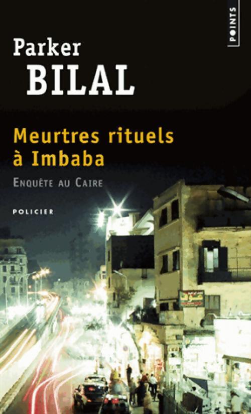 Meurtres rituels à Imbaba - Parker Bilal - Livre