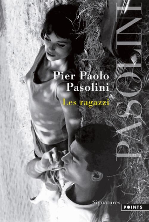 Livrenpoche : Les Ragazzi - Pier Paolo Pasolini - Livre