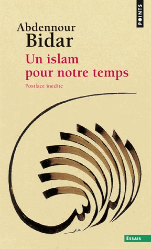 Un islam pour notre temps - Abdennouron Bidar - Livre