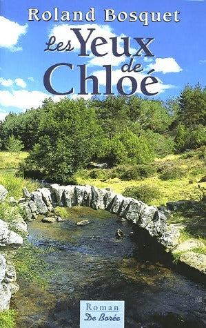 Livrenpoche : Les yeux de Chloé - Roland Bosquet - Livre