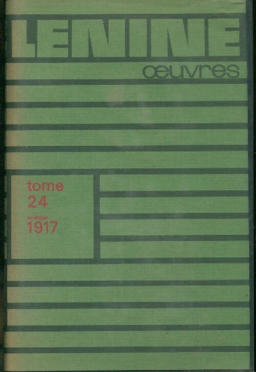 Livrenpoche : Oeuvres Tome XXIV : Avril-juin 1917 - Vladimir Illitch Lénine - Livre