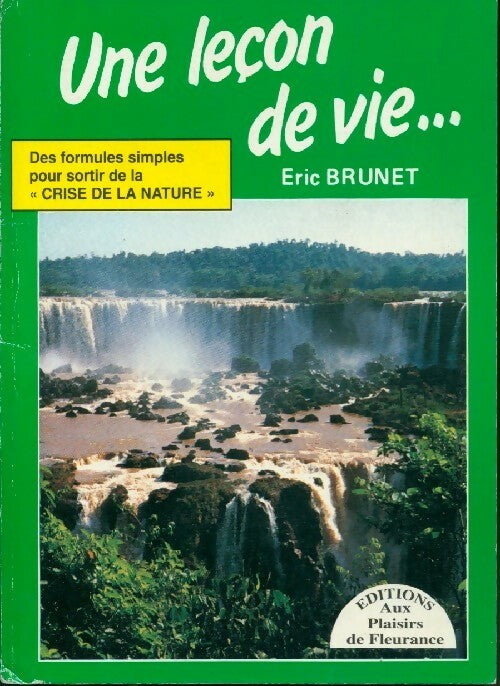 Livrenpoche : Une leçon de vie... - Eric Brunet - Livre