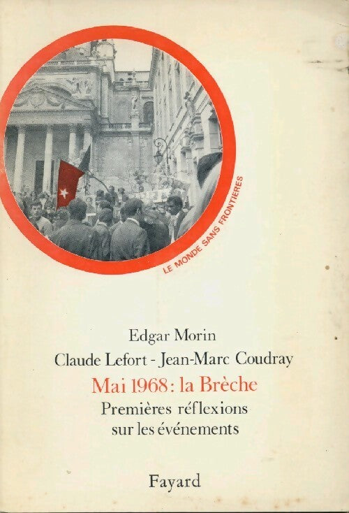Livrenpoche : Mai 1968 : La Brèche - Claude Lefort, Edgar Morin, Jean-Marc Coudray - Livre