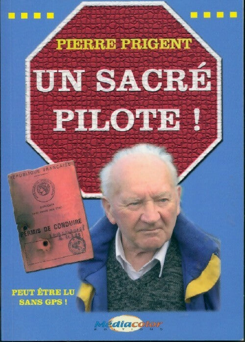 Livrenpoche : Un sacré pilote ! - Pierre Prigent - Livre