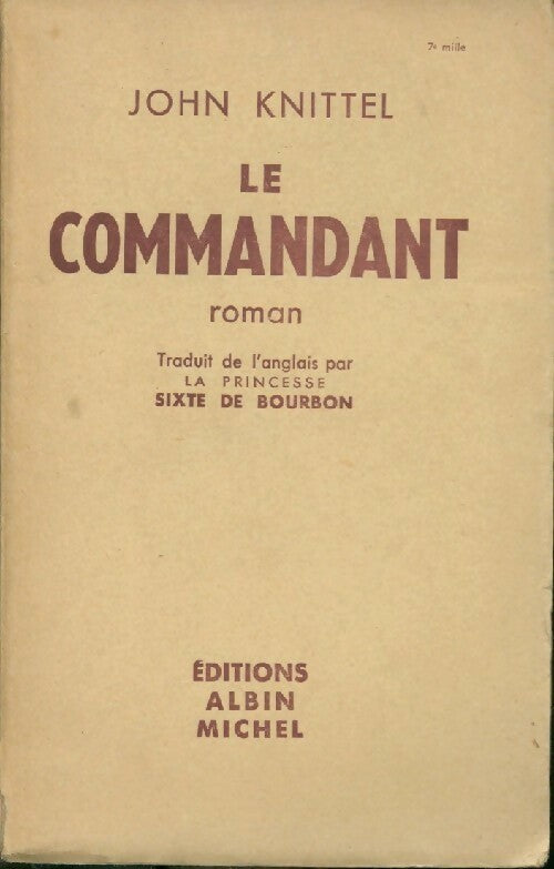 Livrenpoche : Le commandant - John Knittel - Livre