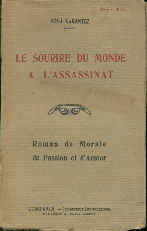 Livrenpoche : Le sourire du monde à l'assassinat - Sonj Karantez - Livre