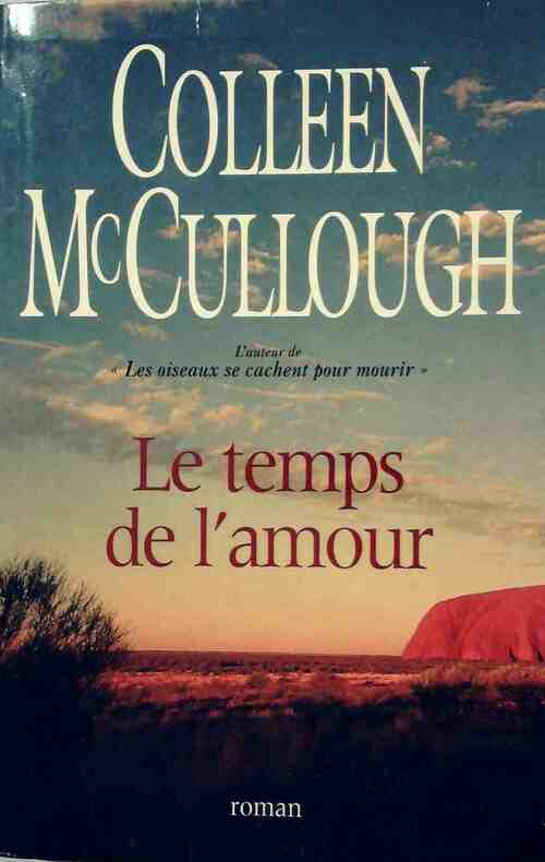 Livrenpoche : Le temps de l'amour - Colleen McCullough - Livre