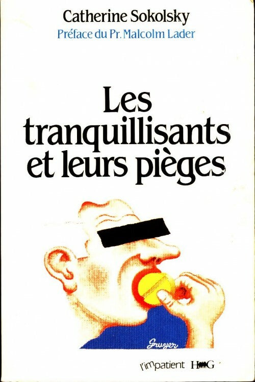 Livrenpoche : Les tranquillisants et leurs pièges - Catherine Sokolsky - Livre