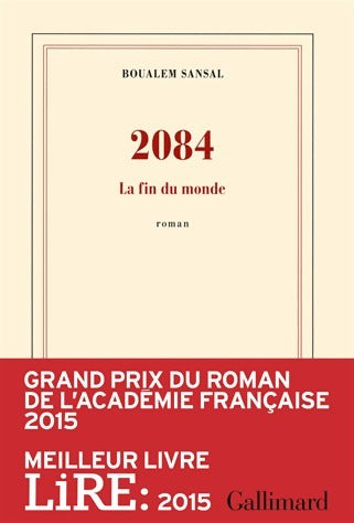 2084. La fin du monde - Boualem Sansal -  Gallimard GF - Livre