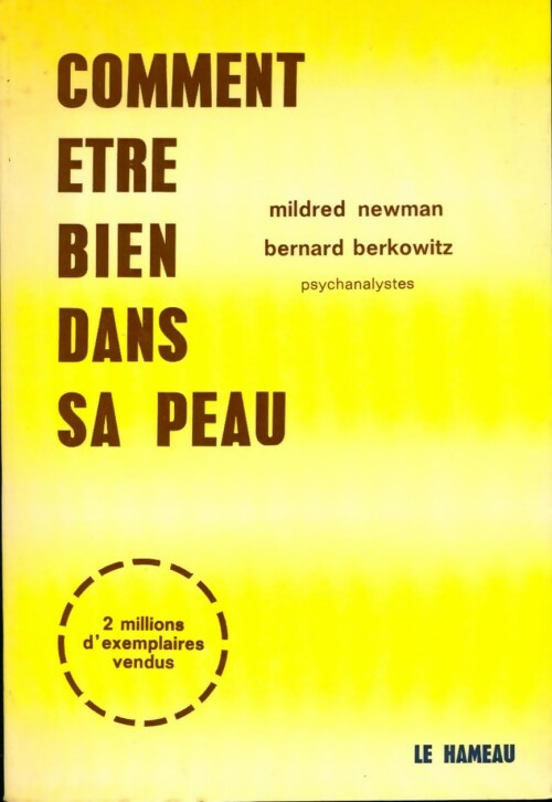 Livrenpoche : Comment être bien dans sa peau - Mildred Newman, Bernard Berkowitz - Livre