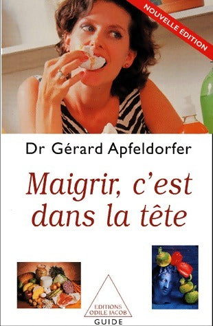 Livrenpoche : Maigrir, c'est dans la tête - Gérard Apfeldorfer - Livre