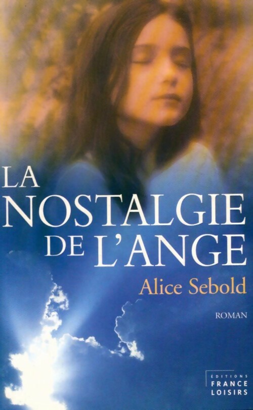 Livrenpoche : La nostalgie de l'ange - Alice Sebold - Livre