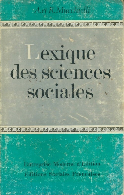 Livrenpoche : Lexique des sciences sociales - Roger Mucchielli, Arlette Mucchielli - Livre
