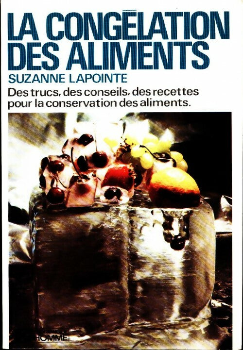Livrenpoche : La congélation des aliments - Suzanne Lapointe - Livre