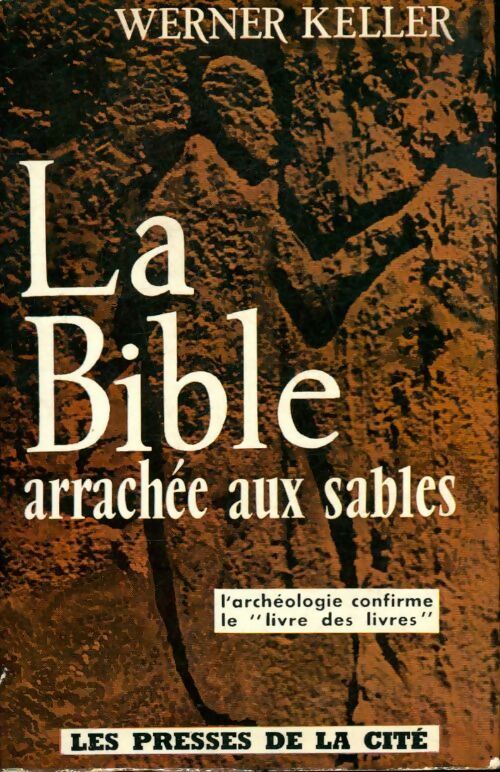 Livrenpoche : La Bible arrachée aux sables - Werner Keller - Livre