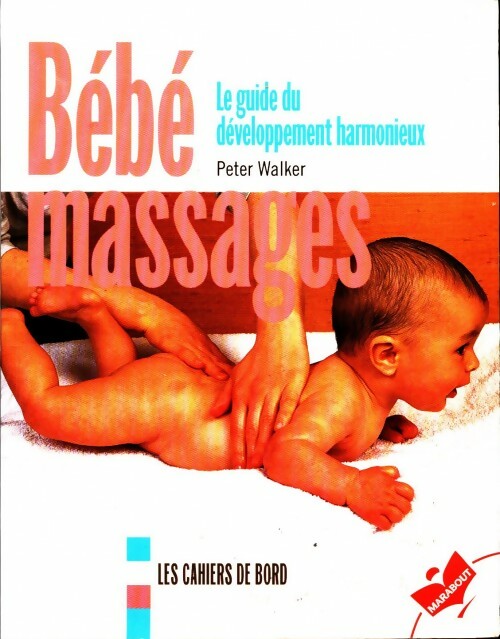 Livrenpoche : Bébés massages - Peter Walker - Livre