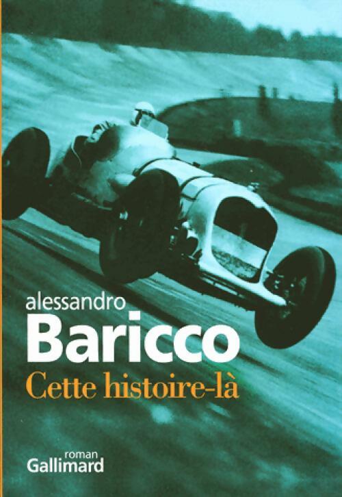 Cette histoire-là - Alessandro Baricco -  Gallimard GF - Livre