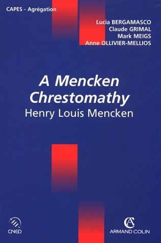 A mencken chrestomathy de Henri Louis Mencken - Lucia Bergamasco -  Capes - Agrégation - Livre